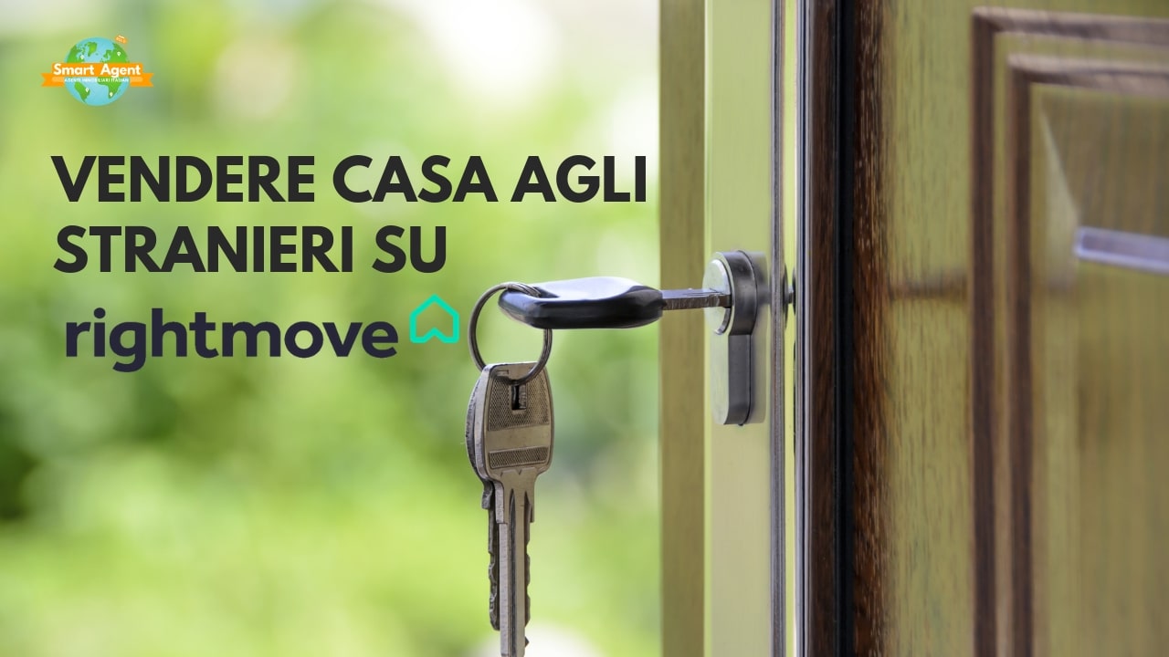 Miglior Sito Per Vendere Casa Agli Stranieri Vendere casa agli stranieri su Rightmove ma senza spendere una fortuna